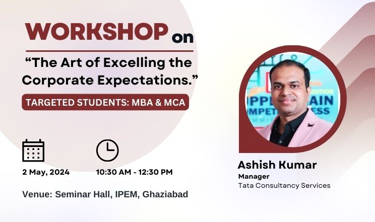 Workshop on The Art of Excelling in Corporate Expectations