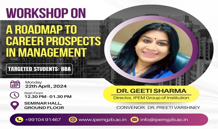 Workshop on a Roadmap to Carrer Prospects in Management