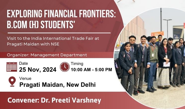 Exploring Financial Frontiers B.Com (H) Student's Visit to the India International Trade Fair at Pragati Maidan with NSE